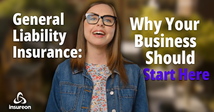 General liability insurance: Why your business should start here