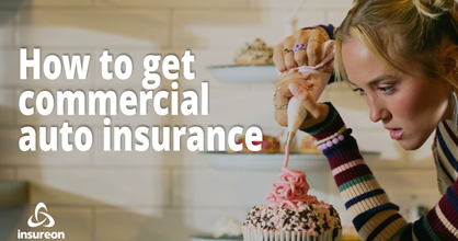 How to get commercial auto insurance that delivers